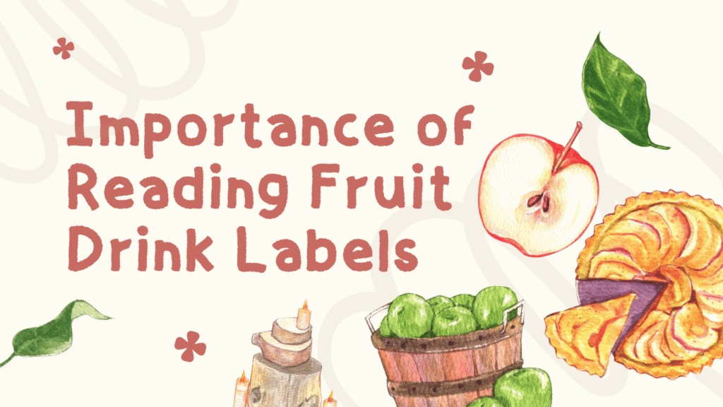 importance of reading fruit drink labels